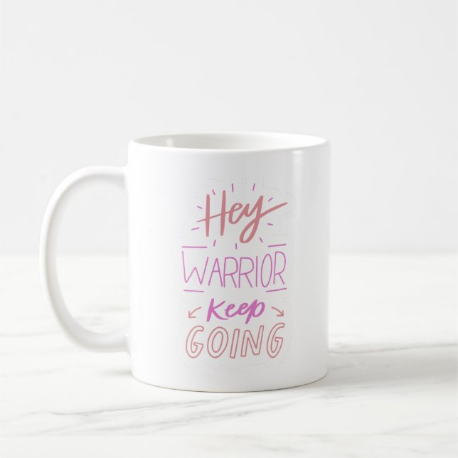 hey warrior keep going coffee mug (Left)