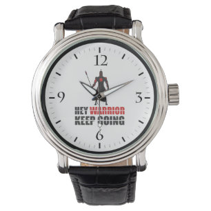 Hey warrior keep going watch