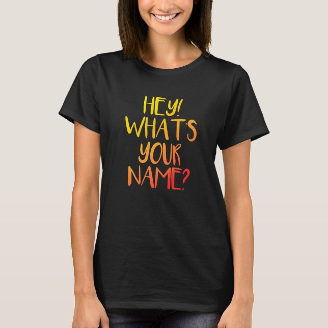 Hey What's Your Name Tony And Ezekiel Funny Conver T-Shirt (Front)