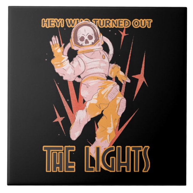 Hey! Who Turned Out The Lights Ceramic Tile (Front)