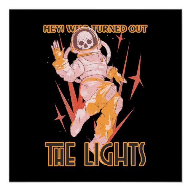 Hey! Who Turned Out The Lights Poster (Front)