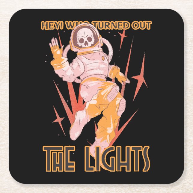 Hey! Who Turned Out The Lights Square Paper Coaster (Front)