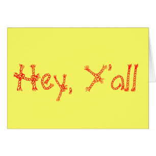 Hey, Y'all
