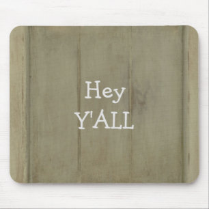 Hey YALL Rustic Wood Mouse Pad