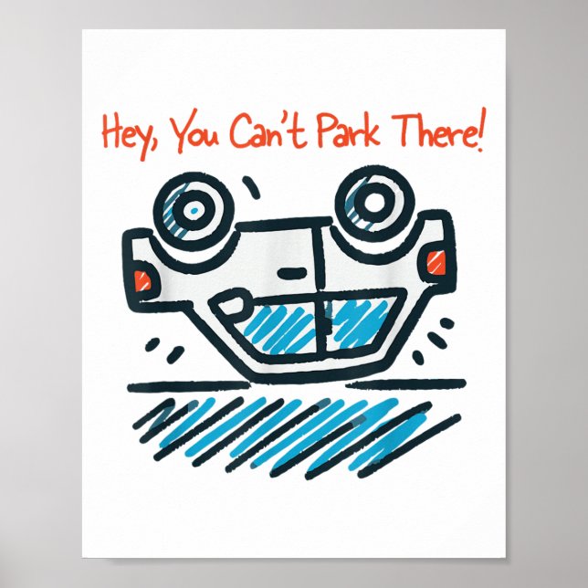 Hey, You Can't Park There!  Poster (Front)