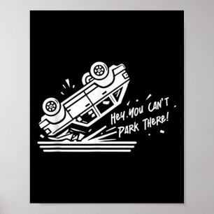 Hey, You Can't Park There!  Poster