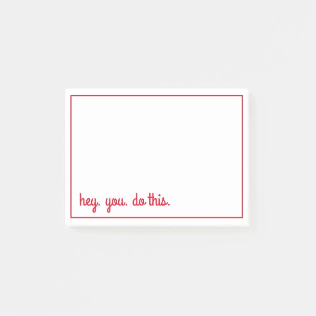 hey. you. do this. post-it notes (Front)