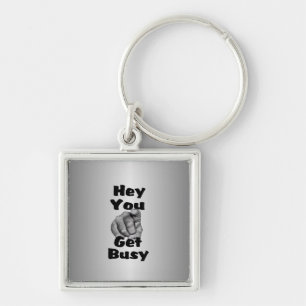 Hey You Get Busy Finger Key Ring