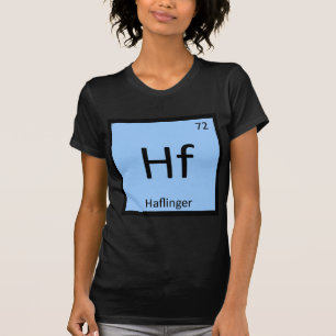 Hf - Haflinger Pony Chemistry Periodic Table Horse T-Shirt