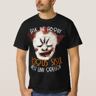 HG Ask About my VICIOUS SISUL WEST LINN OREGON T-Shirt