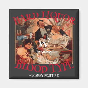 HG Hard Liquor Blood Type W positive Whiskey Magnet