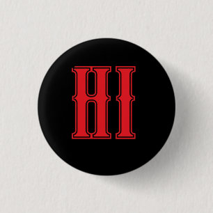 HI 3 CM ROUND BADGE