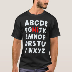 Hi Alphabet Back To School Pre K Kindergarten Teac T-Shirt