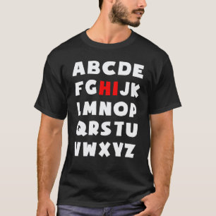 Hi Alphabet Pre K Kindergarten Back To School Teac T-Shirt