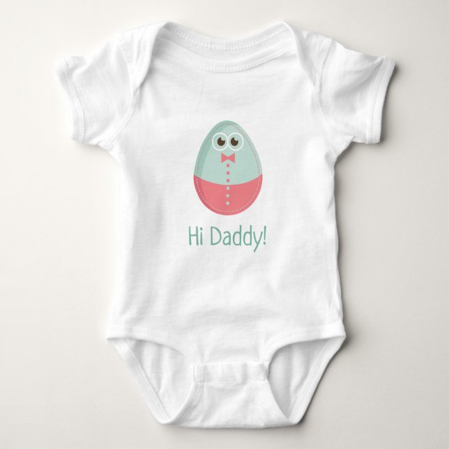 Hi Daddy Funny Egg  Baby Bodysuit (Front)