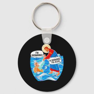 Hi Drowning Im Jesus Funny Key Ring
