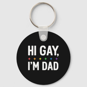 Hi Gay Dad Father Support LGBTQ Pride Month Funny Key Ring