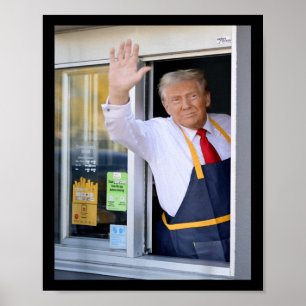 Hi Get Your Burger Donald Trump Cooks Fries Worker Poster