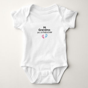 Hi Grandma You Can Freak out Now,Baby Gift First Baby Bodysuit