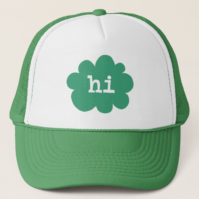 Hi - Green (Hi Hello Greetings) Trucker Hat (Front)