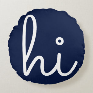 Hi Hello Stylish Modern Script Round Cushion