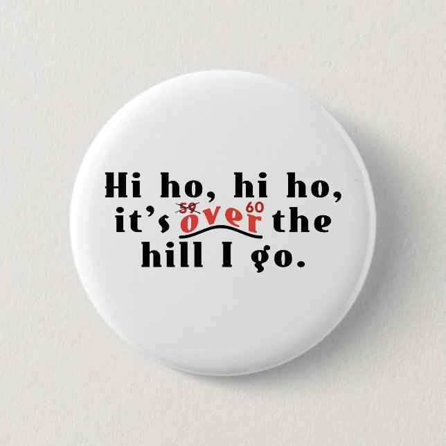 Hi Ho 60 6 Cm Round Badge (Front)