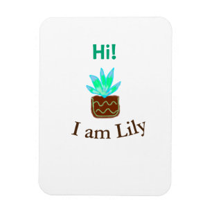 Hi I am Lily cactus succulent add name watercolor Magnet