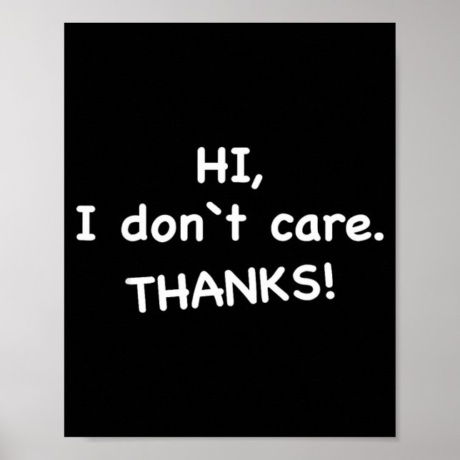 Hi, I Don't Care Thanks  Poster (Front)