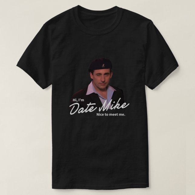 Hi, I’m Date Mike Essential T-Shirt (Design Front)