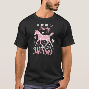 Hi I'm Annie And I Love Horses  Cute Heart Pattern T-Shirt