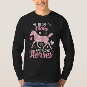 Hi I'm Blake And I Love Horses Cute Heart Pattern T-Shirt