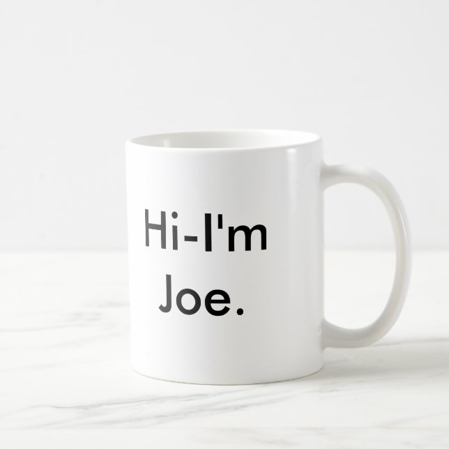 Hi-I'm Joe. Coffee Mug (Right)