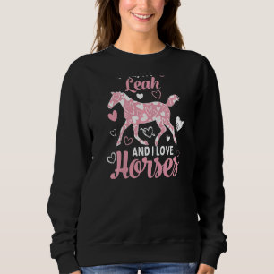 Hi I'm Leah And I Love Horses Cute Heart Pattern Sweatshirt