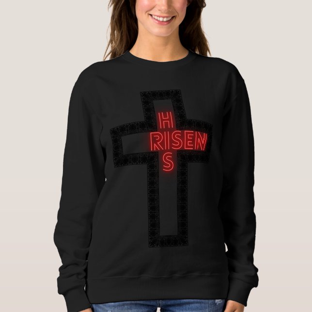 Hi Is Risen Christ Sweatshirt (Front)