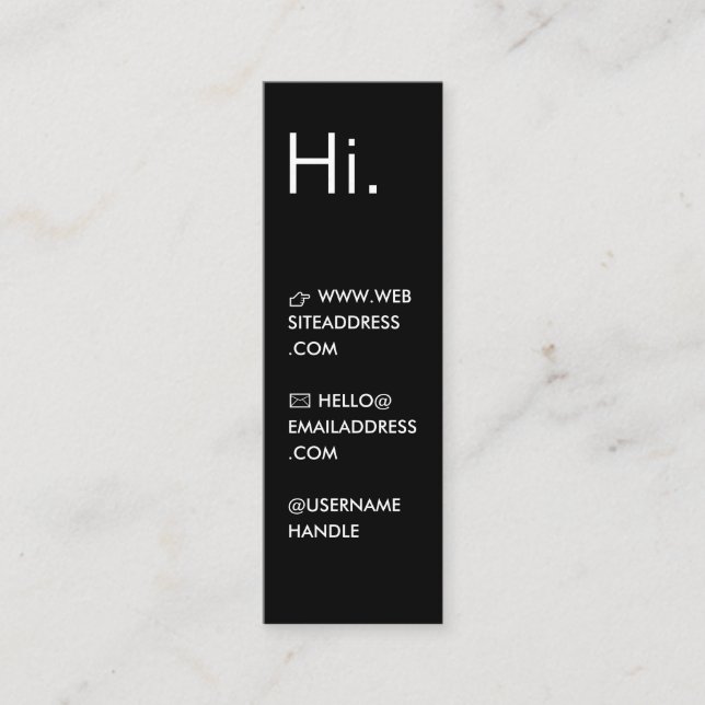 Hi | Modern Minimal Black & White Mini Business Card (Front)