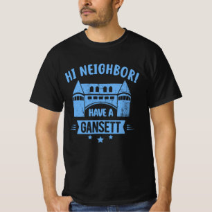 Hi Neighbour Have A Gansett Retro Style Gift T-Shirt
