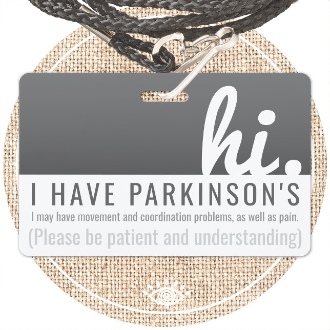 hi parkinsons disease patience pvc badge ID badge (Creator Uploaded)