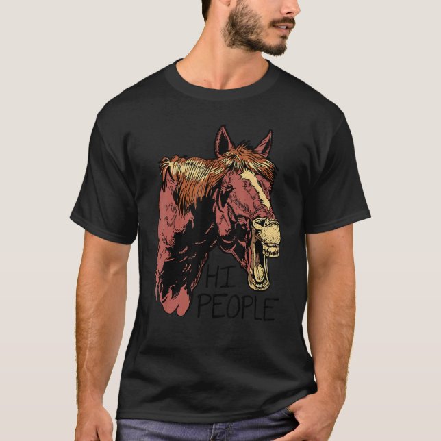 Hi People Graphic Horse Lover Equestrian Rider Hor T-Shirt (Front)