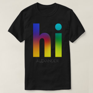 Hi Rainbow Gay LGBT Queer Trendy Personalized Name T-Shirt