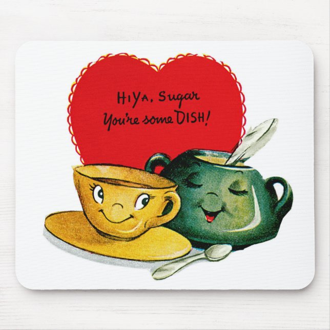 Hi Ya Sugar You're Some DISH! Mouse Pad (Front)