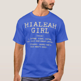 Hialeah Florida Hometown Fl Home State TShirt 6