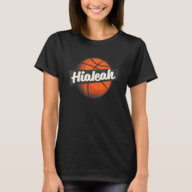 Hialeah Hometown Basketball Player Sports T-Shirt (Front)