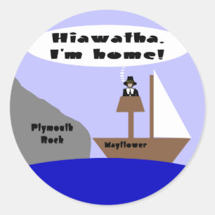 Hiawatha, I'm Home Classic Round Sticker