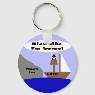 Hiawatha, I'm Home Key Ring