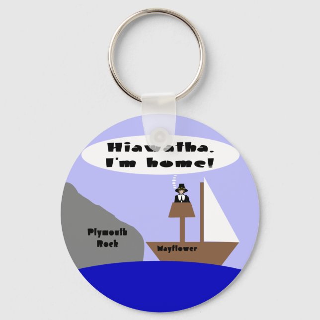 Hiawatha, I'm Home Key Ring (Front)