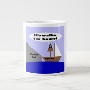 Hiawatha, I'm Home Large Coffee Mug