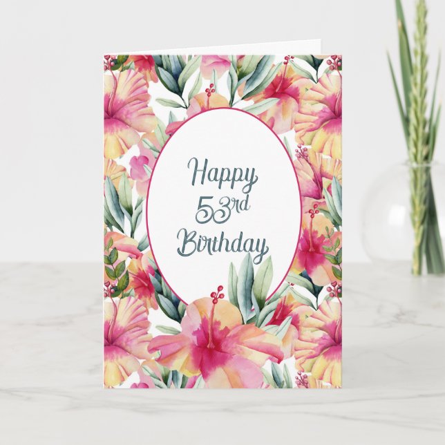 Hibiscus Garden for 53rd Birthday   Card (Front)