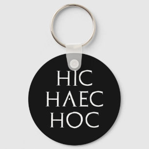 hic haec hoc Latein latin Key Ring
