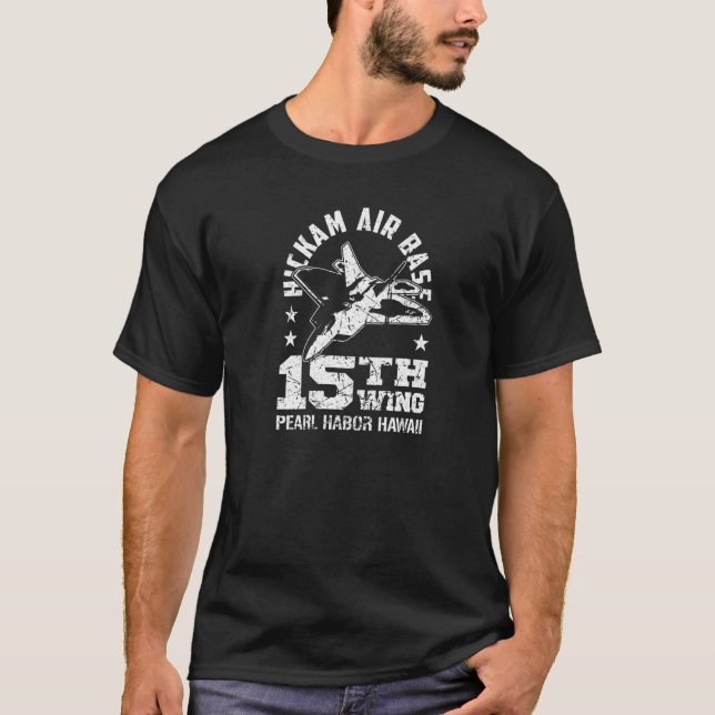 Hickam Air Base Pearl Harbour Hawaii 15th Wing Sou T-Shirt (Front)