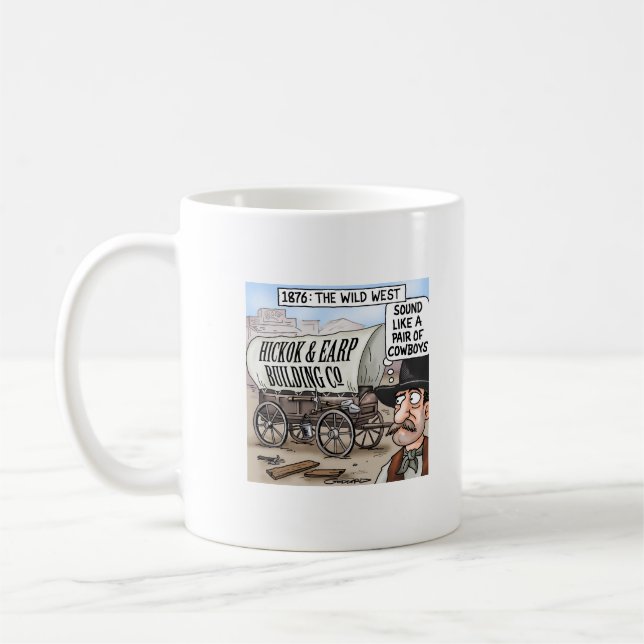 Hickock & Earp - Cowboy Builders -  Coffee Mug (Left)
